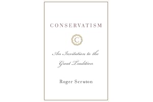Conservatism: An Invitation to the Great Tradition