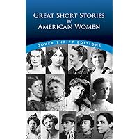 Great Short Stories by American Women (Dover Thrift Editions: Short Stories)
