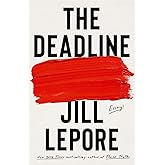 The Deadline: Essays