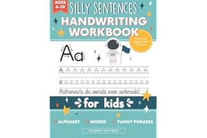 Handwriting Practice Book for Kids (Silly Sentences): Penmanship and Writing Workbook for Kindergarten, 1st, 2nd, 3rd and 4th Grade: Learn and Laugh by Tracing Letters, Sight Words and Funny Phrases