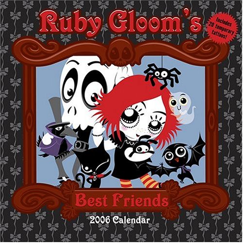 Ruby Gloom's Best Friends 2006 Wall Calendar by
