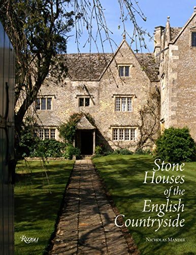 Stone Houses of the English Countryside (Rizzoli Classics)
