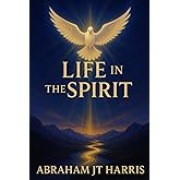 Life In The Spirit