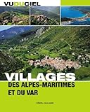 Villages des Alpes-Maritimes et du Var (French Edition) by 