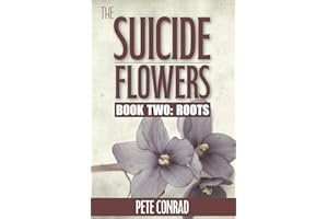 The Suicide Flowers Book Two: Roots