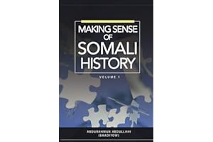 Making Sense of Somali History: Volume 1