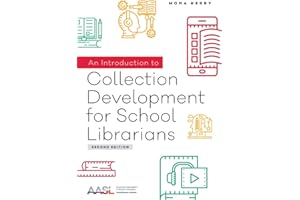 An Introduction to Collection Development for School Librarians