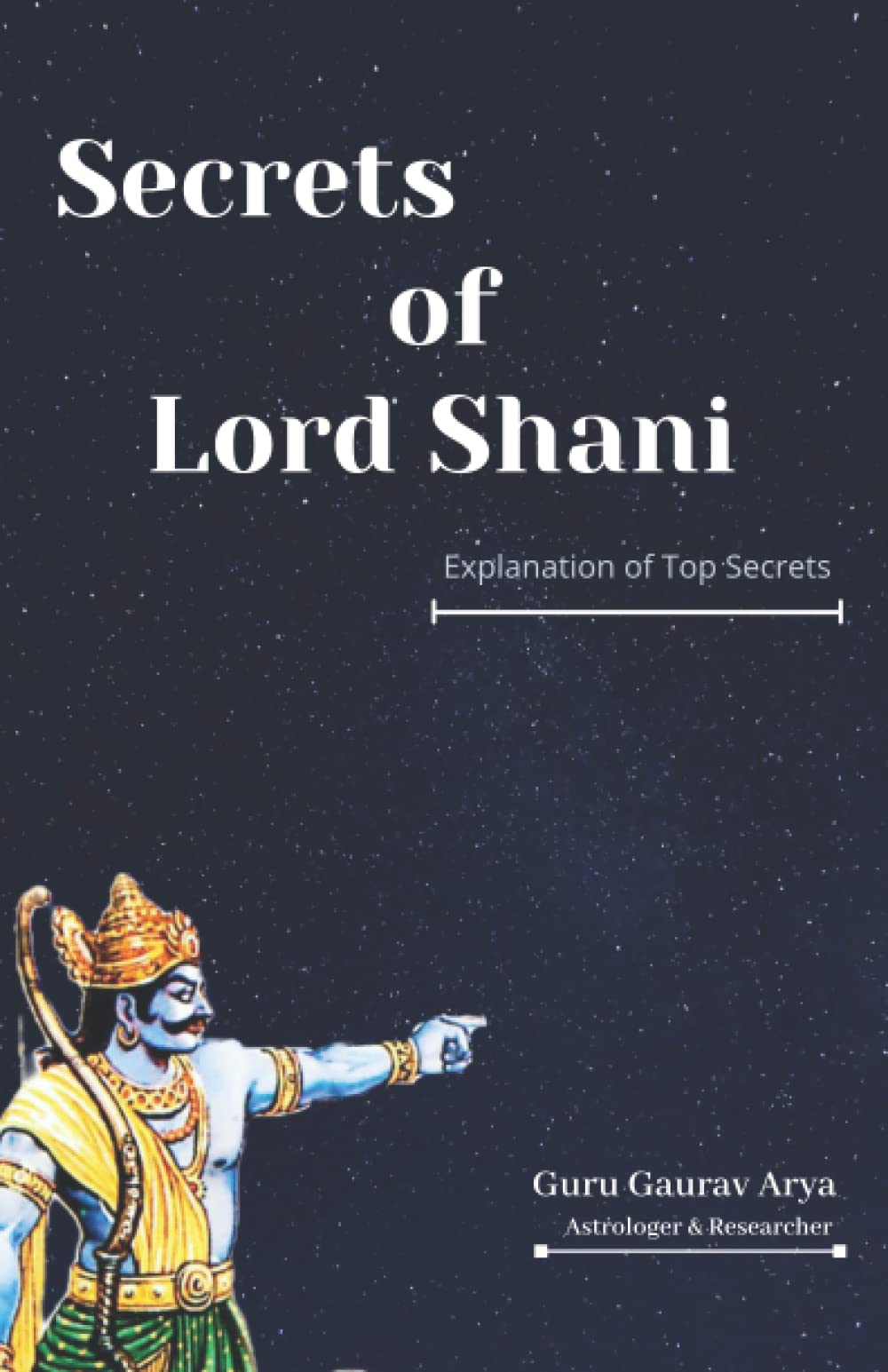 Secrets Of Lord Shani Top Secrets Of Lord Shani Arya Guru Gaurav Amazon Com Books