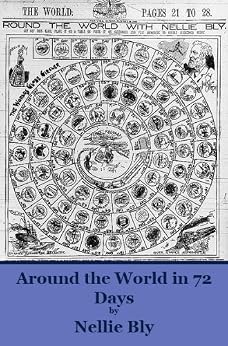 Amazon.com: Around the World in 72 Days eBook: Nellie Bly: Kindle Store
