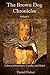 The Brown Dog Chronicles (Volume 1) by Daniel Fisher