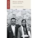 Dinner of Herbs: Village Life in 1960s Turkey