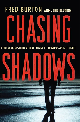 Download Chasing Shadows: A Special Agent's Lifelong Hunt to Bring a Cold War Assassin to Justice (English Edition) PDF