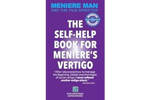 Meniere Man. The Self-Help Book For Meniere's Vertigo.: Meniere Man And The Film Director