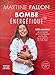 Bombe énergétique de Martine Fallon: 100 recettes gourmandes pour déborder d'énergie ! (French E by Martine Fallon