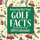 Amazing But True Golf Facts 2014 Day-to-Day Calendar by Chris Rodell, Allan Zullo