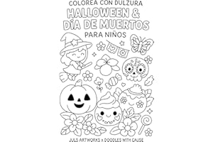 Colorea con dulzura: Haloween y dia de muertos para niños