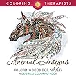 Animal Designs Coloring Book For Adults - A De-Stress Coloring Book (Animal Designs and Art Book Series)