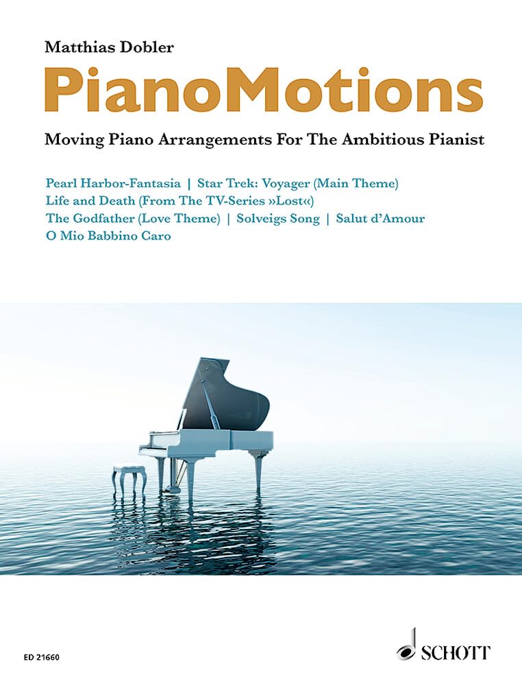 PianoMotions: Moving Piano Arrangements For The Ambitous Pianist. piano. Recueil de chansons.