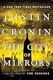 The City of Mirrors: A Novel (Book Three of The Passage Trilogy)