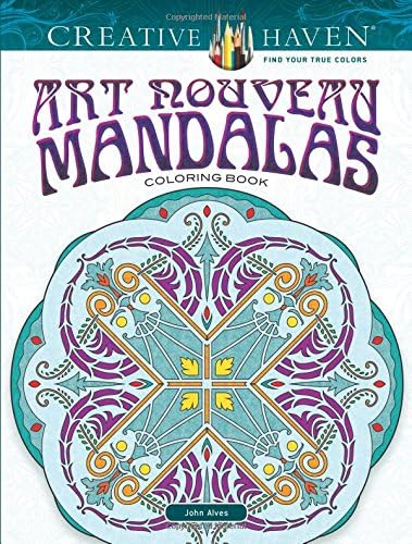 Creative Haven Art Nouveau Mandalas Coloring Book: Relax & Find Your True Colors (Adult Coloring Books: Mandalas)