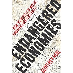 Endangered Economies: How the Neglect of Nature Threatens Our Prosperity