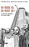 Image de On bosse ici, on reste ici ! La grêve des sans-papiers - une aventure inédite
