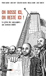 "On bosse ici, on reste ici !"