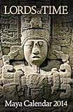 Lords of Time Maya Calendar 2014 by 