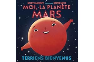 Moi, la planète Mars : Terriens bienvenus