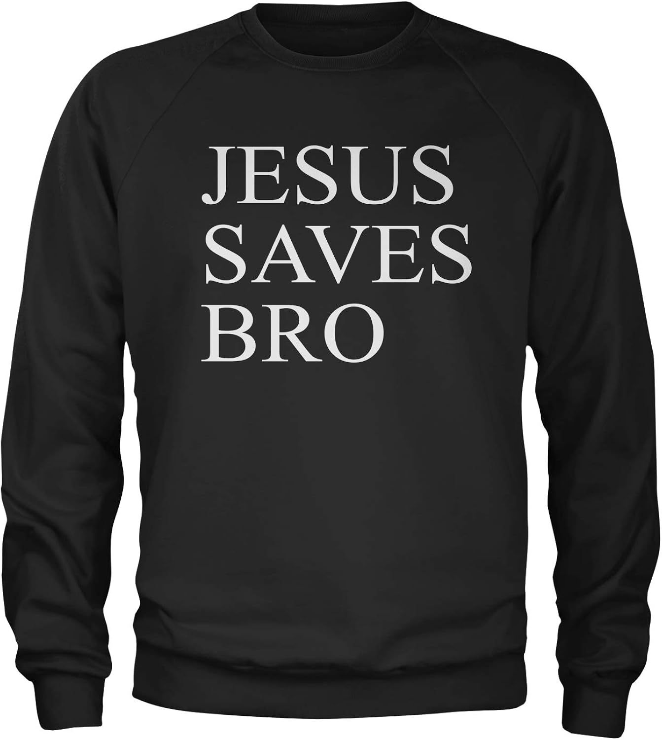 Amazon.com: Expression Tees Jesus Saves Bro Crewneck Sweatshirt: Clothing