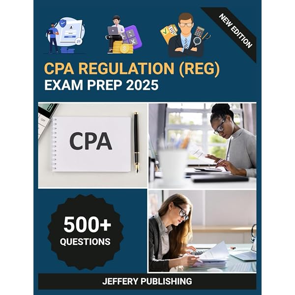 Amazon.com: CPA REGULATION EXAM PREP 2025: Unlock 550+ Practice