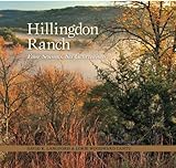 Hillingdon Ranch: Four Seasons, Six Generations (Conservation Leadership Series, Sponsored by The Meadows Center for Water and the Environment, Texas State University)