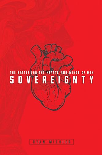 Download Sovereignty: The Battle for the Hearts and Minds of Men PDF