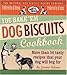 You Bake 'em Dog Biscuits Cookbook by 