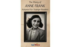 The Diary of Anne Frank: Adapted For Younger Readers (Her-story)