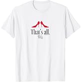 The Devil Wears Prada 2 That's All Graphic T Shirts and Tees for Men and Women