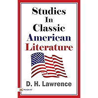 Studies in Classic American Literature: D. H. Lawrence's Famous work of literary criticism book cover
