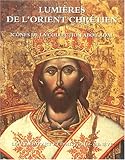 Lumieres d l orient chretien (French Edition) by 