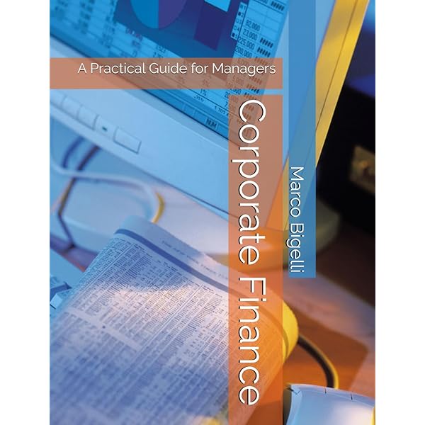 Financial Times Handbook of Corporate Finance: A Business