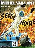 Michel Vaillant, tome 23 : Série noire by 