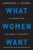 What Women Want: An Agenda for the Women's Movement