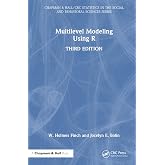 Multilevel Modeling Using R (Chapman &amp; Hall/CRC Statistics in the Social and Behavioral Sciences)