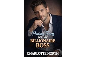 Precious Twins For My Billionaire Boss: A Surprise Baby Fake Marriage Romance (The Precious Twins Collection Bk 2)