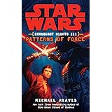 Patterns of Force (Star Wars: Coruscant Nights III)