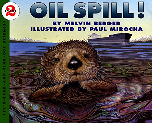 Oil Spill! (Let's Read-and-Find-Out Science, Stage 2)