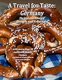 A Travel for Taste: Germany: The food and culture of Bavaria and Franconia by 