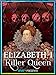 Elizabeth: Killer Queen