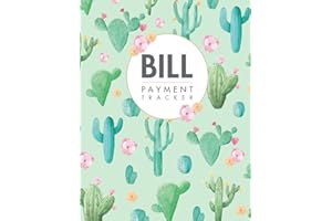 Bill Payments Tracker: Monthly Bill Finance Expense Tracker & Checklist Organizer for Book Keeping, Cactus Cover