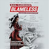 Blameless: The Parasol Protectorate, Book 3 by 