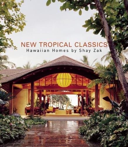 New Tropical Classics: Hawaiian Homes by Shay Zak by
